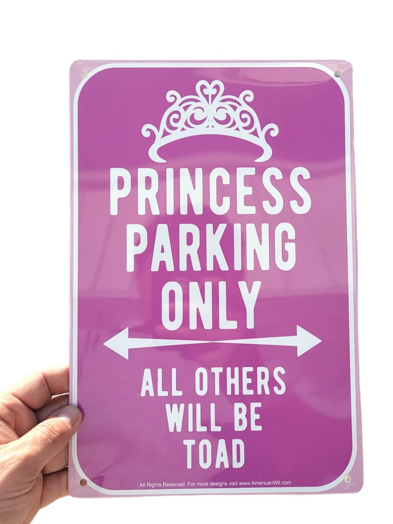 AMERICAN WIT Quality Metal Signs, Princess Parking Only, Funny Novelty High Grade Aluminum Sign for Home Driveway Girls Kids Bedroom Decoration, Pink Design, 12â€ x 8â€ - Image 3